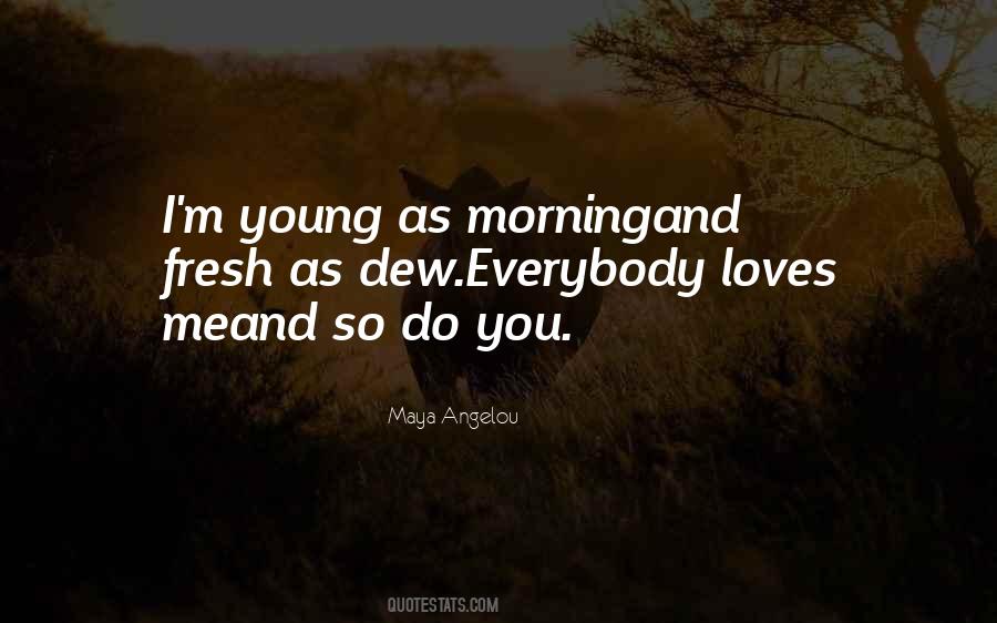 M Angelou Quotes #1675858
