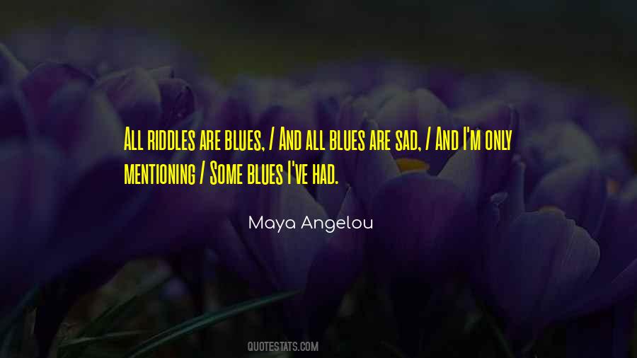 M Angelou Quotes #243511