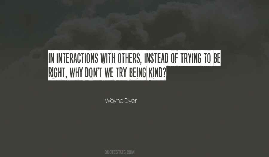 Quotes About Interactions With Others #237549