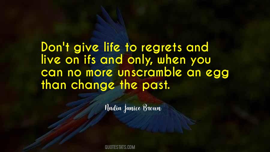 Regrets Past Quotes #426019