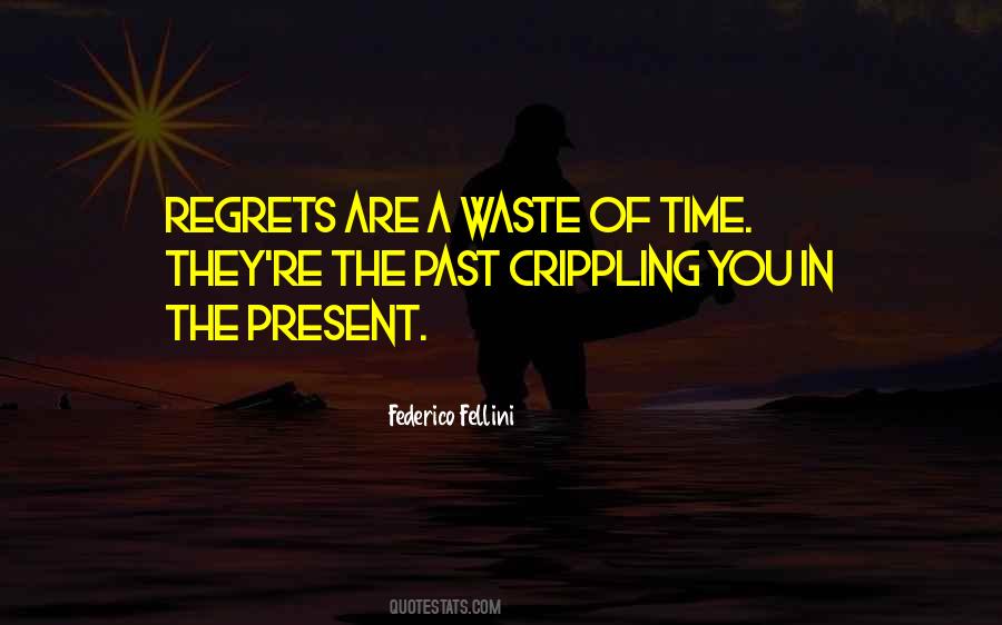 Regrets Past Quotes #667173