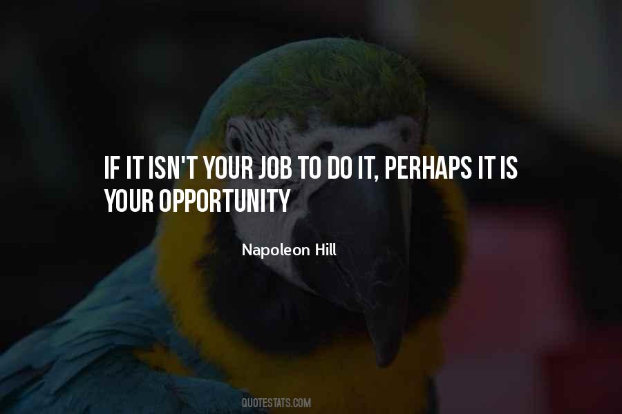Your Opportunity Quotes #818138