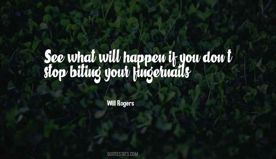 What Will Happen Quotes #1226877