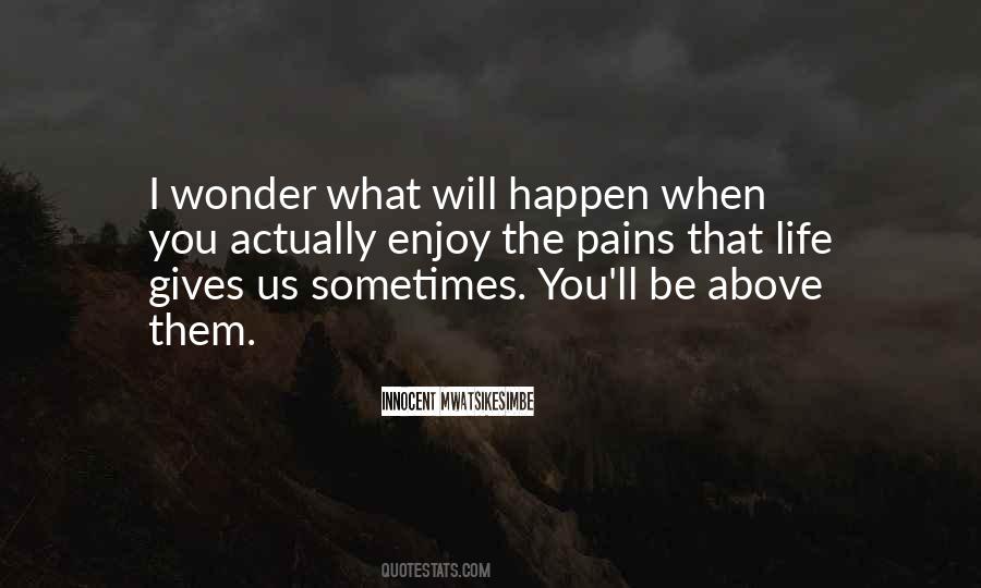 What Will Happen Quotes #1240527