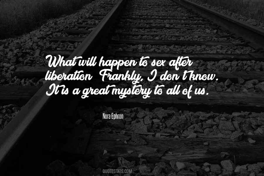 What Will Happen Quotes #1370171