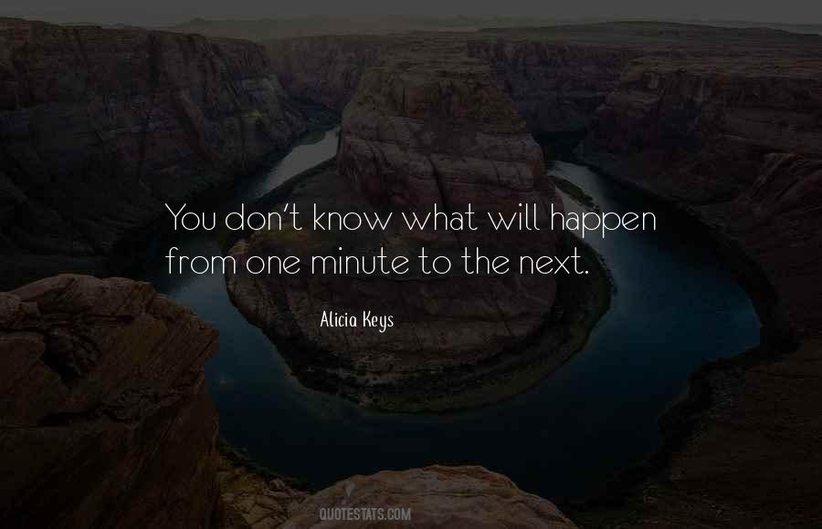 What Will Happen Quotes #1675977