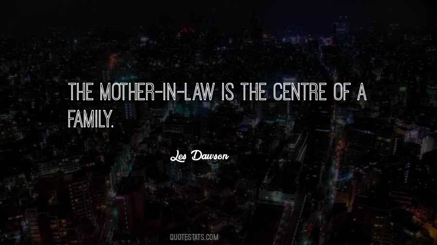 Quotes About The Mother In Law #1744616