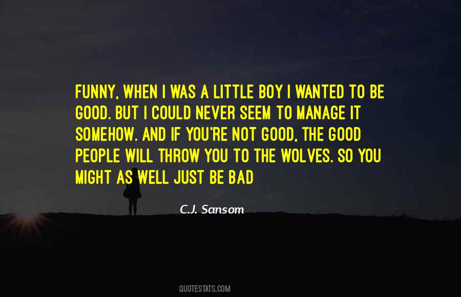 Bad Boy Vs Good Boy Quotes #459046