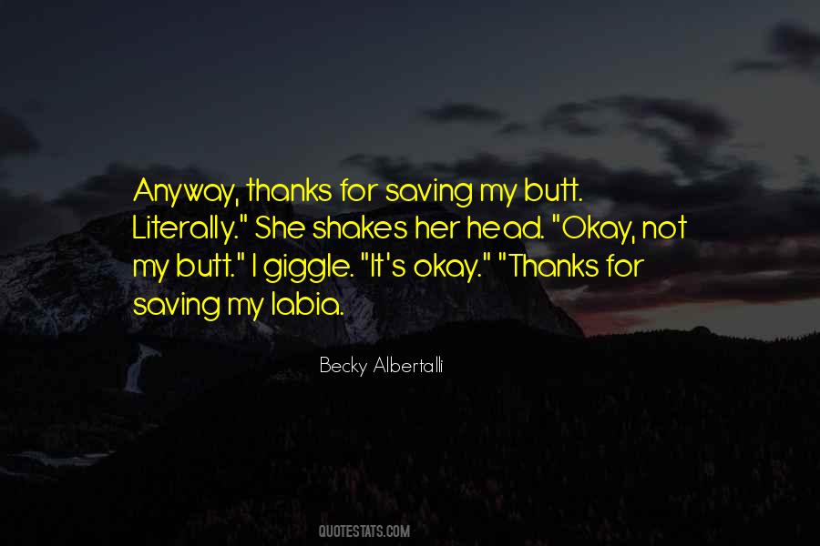 Thanks For Saving Me Quotes #356437