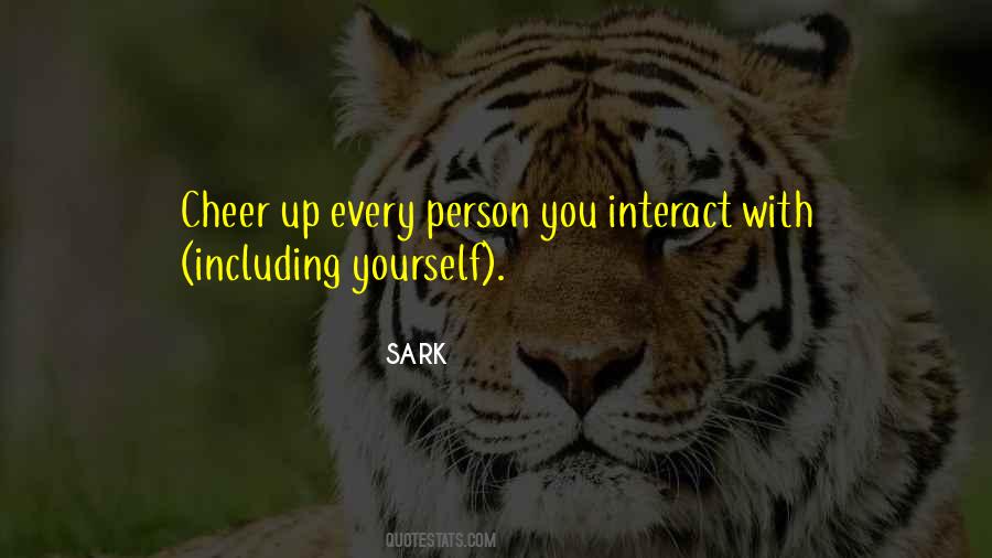 Quotes About Interact #978014