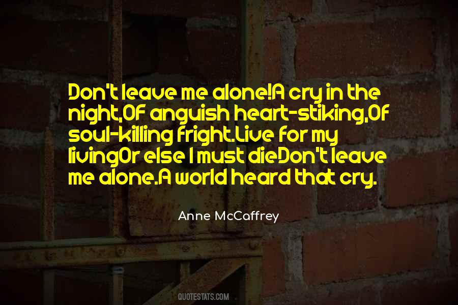 Don Cry For Me Quotes #1525306