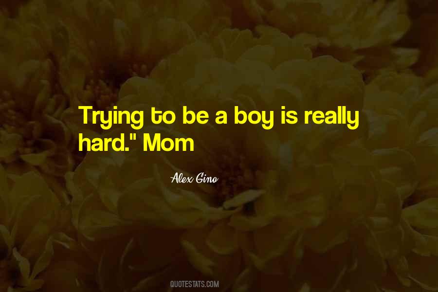 Mom Hard Quotes #259466