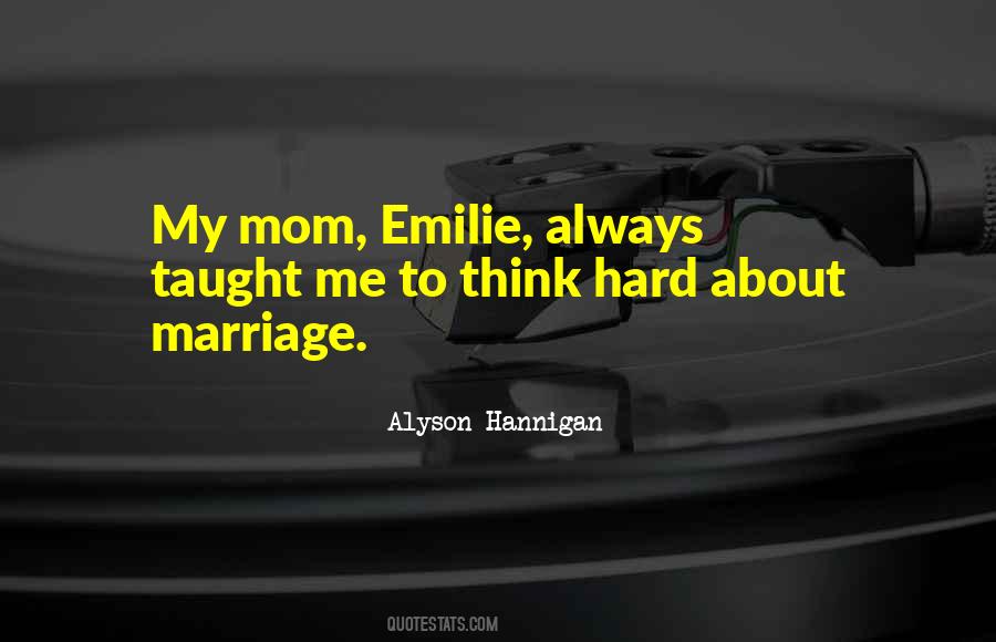 Mom Hard Quotes #577384