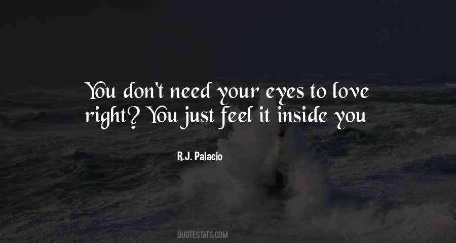 Need To Feel Love Quotes #1270382