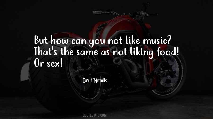 Like Music Quotes #1226499