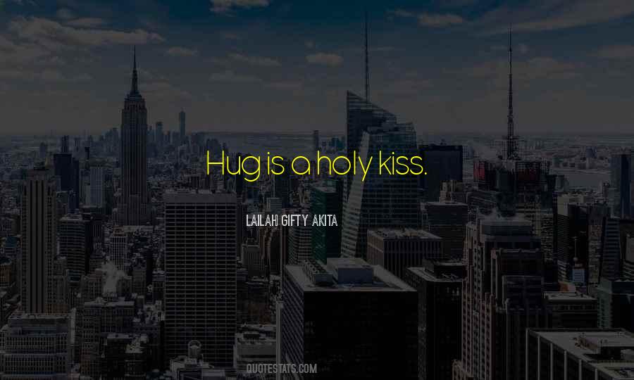 Hug Kiss Quotes #1794749