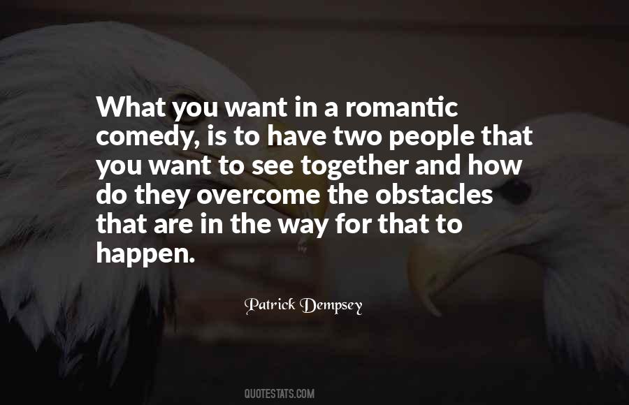 Obstacles Are What You See Quotes #1684608