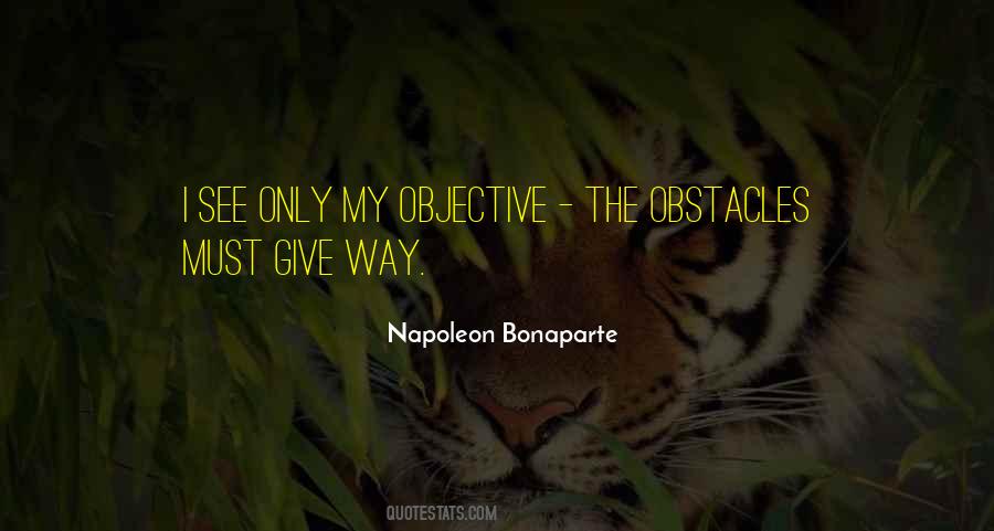 Obstacles Are What You See Quotes #636751