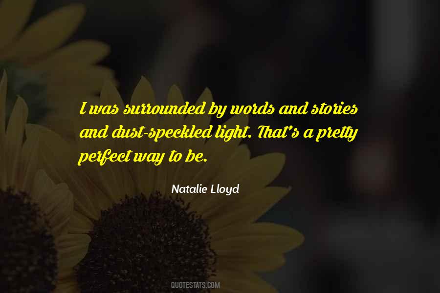 Surrounded By Light Quotes #170284