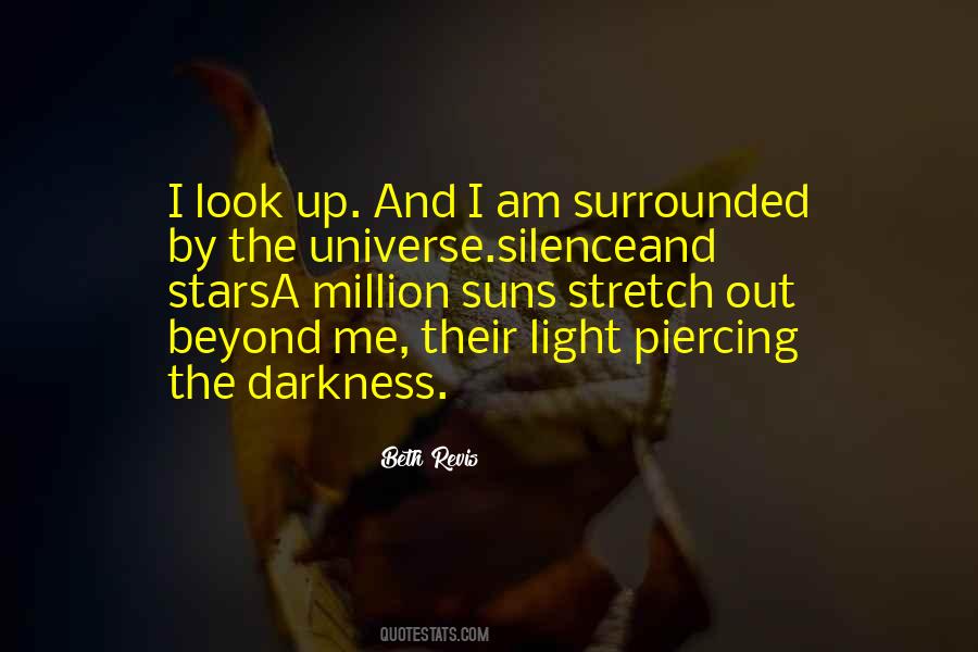 Surrounded By Light Quotes #1751340