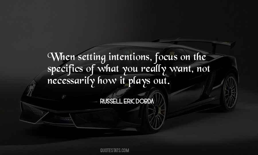 Quotes About Intention Setting #424997