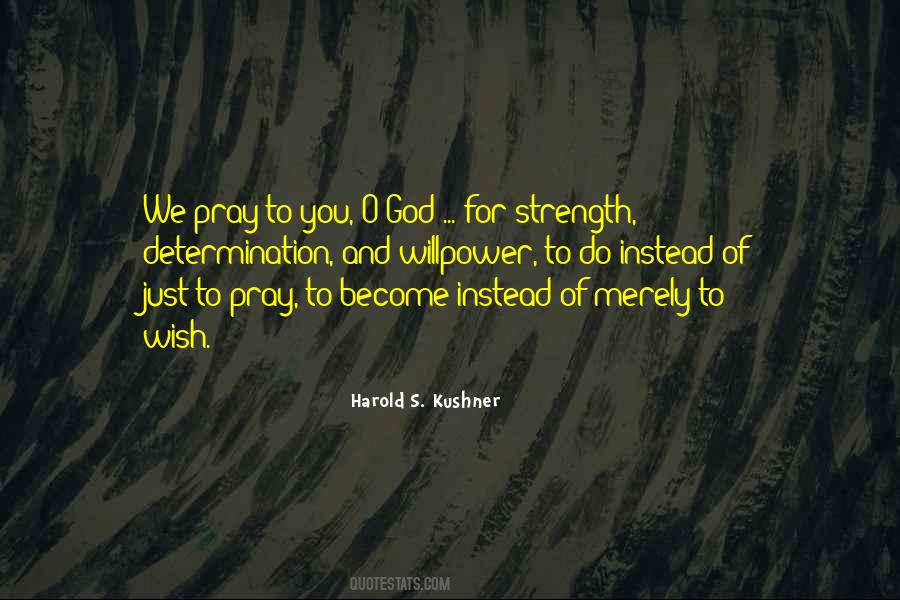 Pray For God Quotes #1143703
