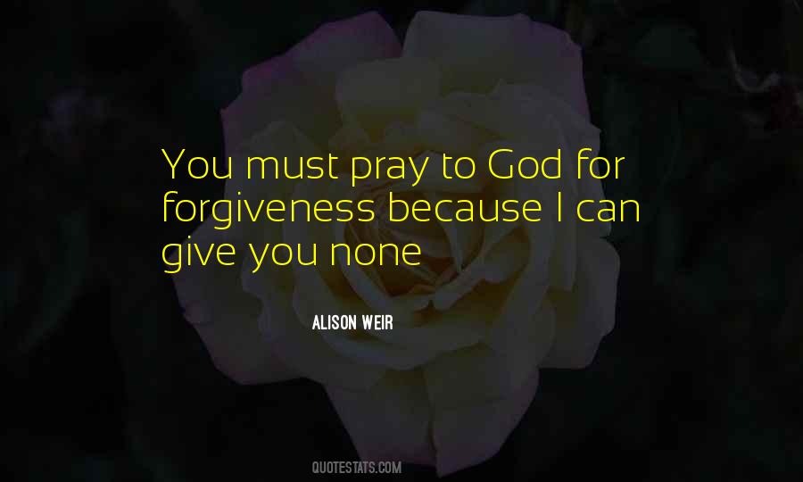 Pray For God Quotes #317529