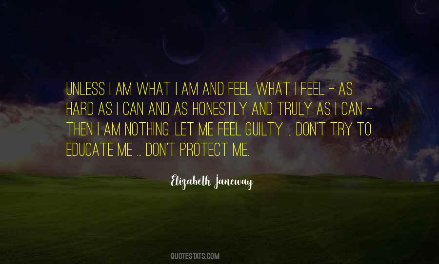 Don Feel Guilty Quotes #1614725