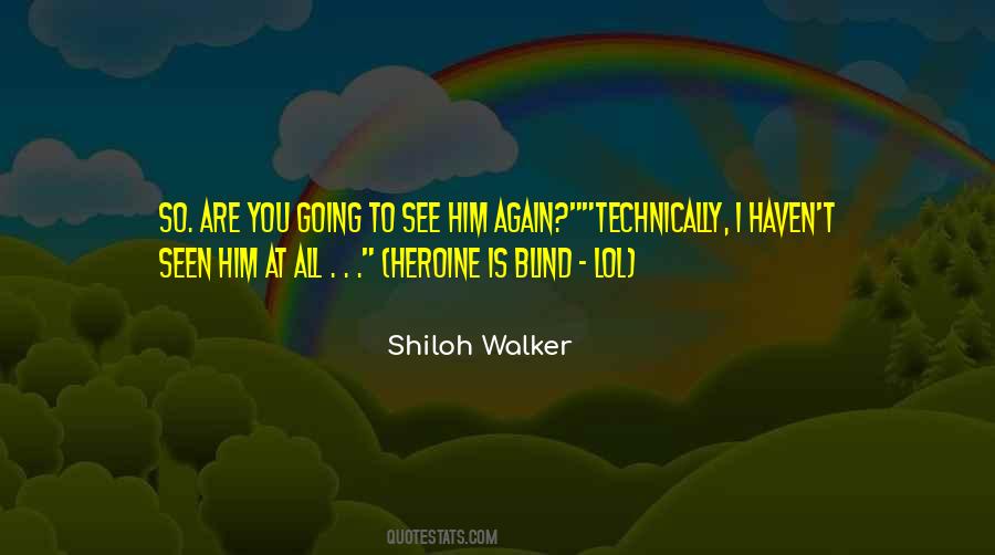 You Are Blind Quotes #1618270