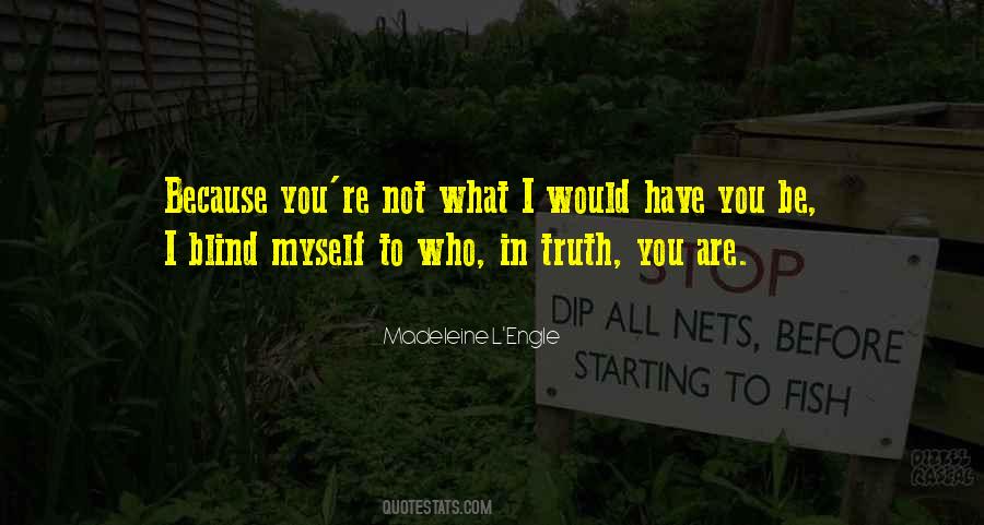 You Are Blind Quotes #1818572