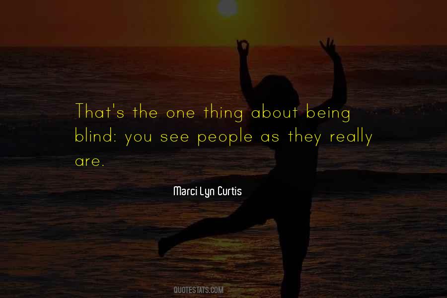 You Are Blind Quotes #541598