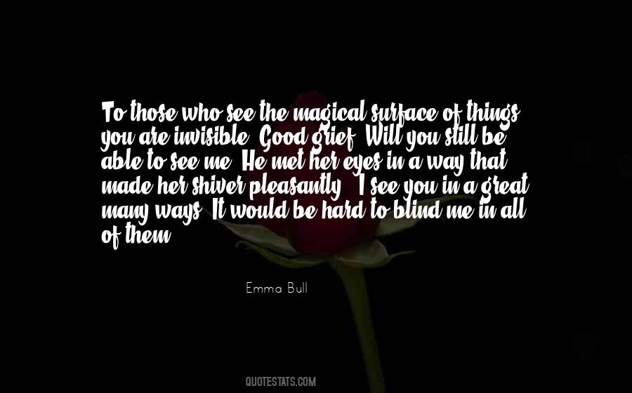 You Are Blind Quotes #873413