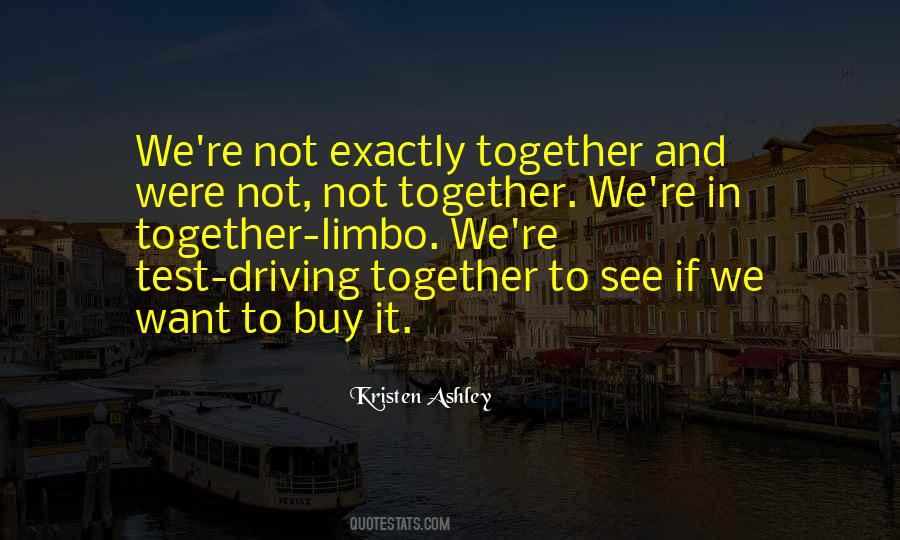 Driving Together Quotes #883904