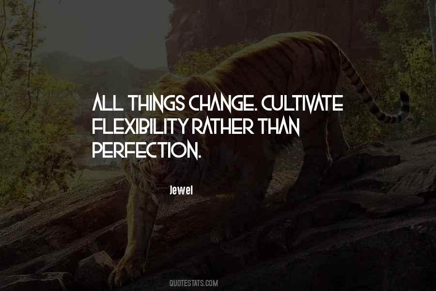 Change And Flexibility Quotes #43323