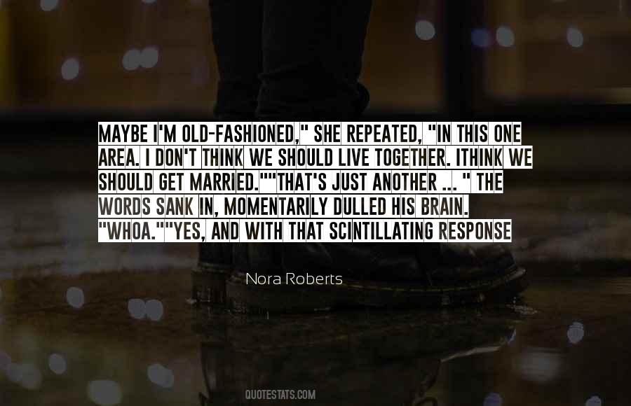 Don Get Married Quotes #565133