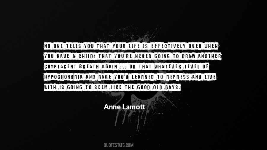 One Of The Good Days Quotes #352368