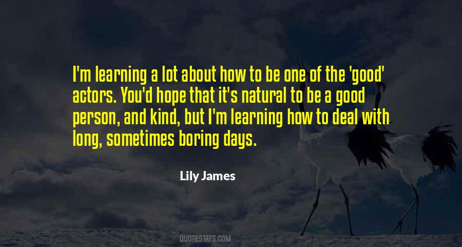 One Of The Good Days Quotes #588007