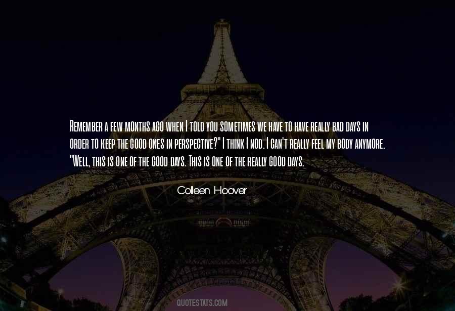 One Of The Good Days Quotes #845172