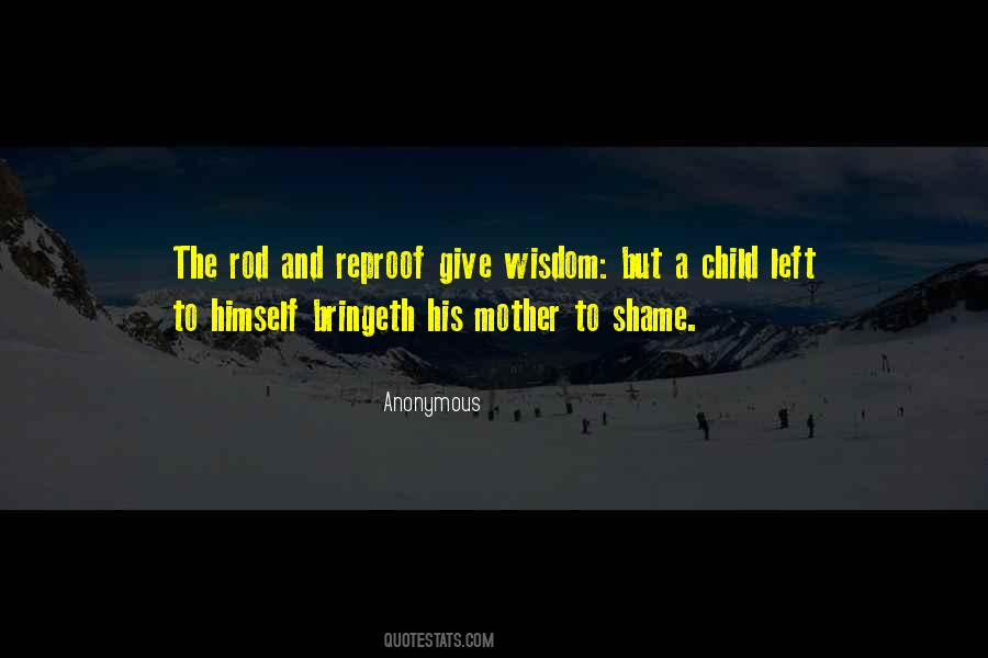 Mother Wisdom Quotes #514576