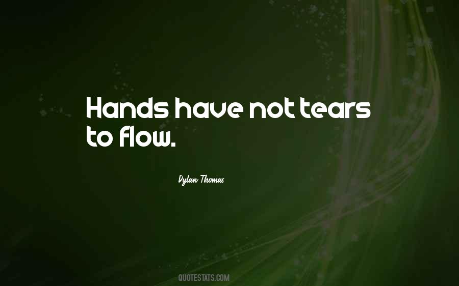 Tears Flow Quotes #1545456