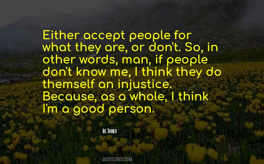 I M A Good Person Quotes #190760