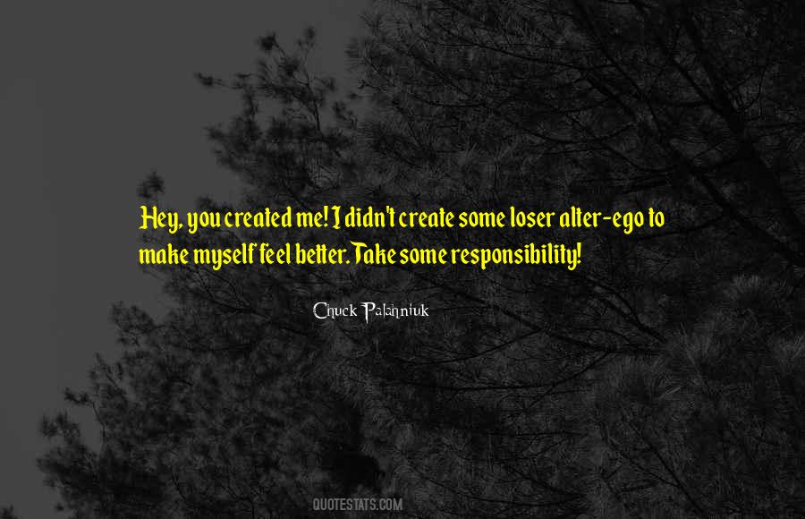 Take Some Responsibility Quotes #1097172