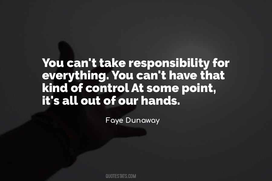 Take Some Responsibility Quotes #373243