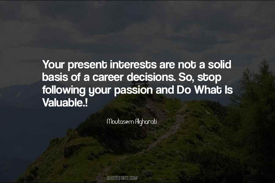 Quotes About Following Ones Passion #1094976