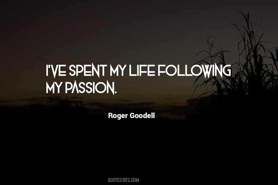Quotes About Following Ones Passion #595808