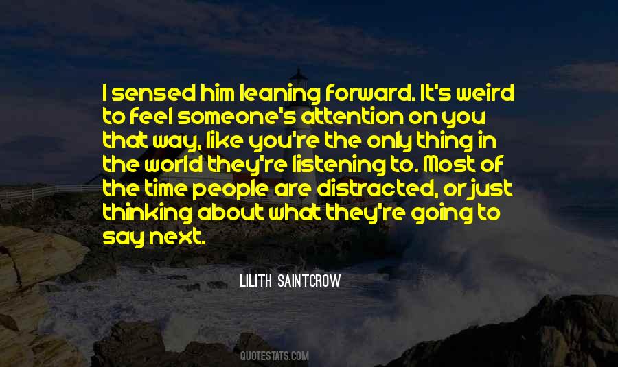 Quotes About Someone Listening To You #1550429