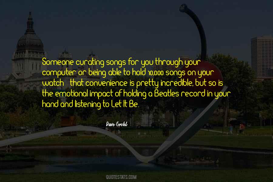 Quotes About Someone Listening To You #1670303