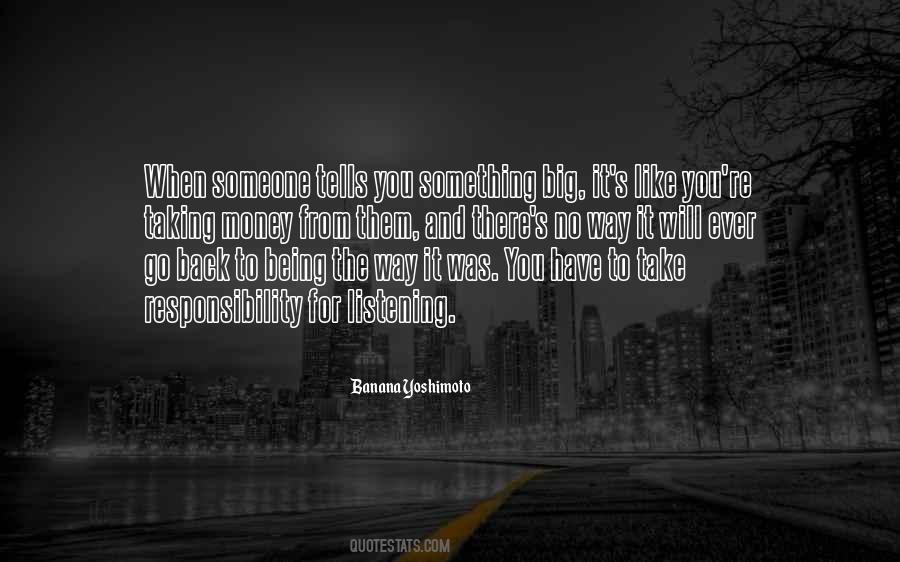 Quotes About Someone Listening To You #516720