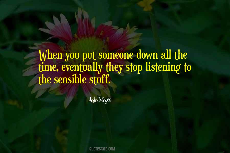 Quotes About Someone Listening To You #705971