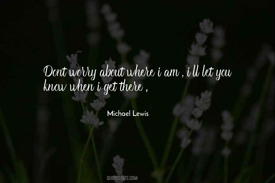 U Think I Dont Know Quotes #247088